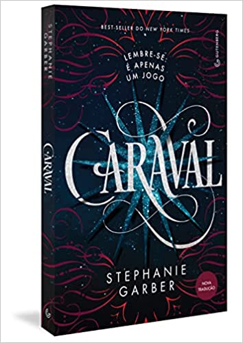Imagem da capa do livro Caraval, escrito pot Stephanie Garber, na edição brasileira publicada pela Gutenberg